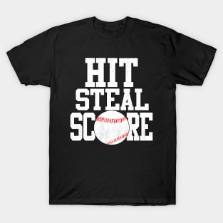 Hit Steal Score funny Baseball Player T Shirt T-Shirt